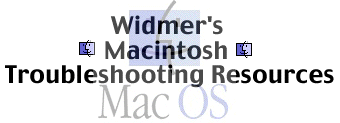 Widmer's Macintosh Troubleshooting Resources